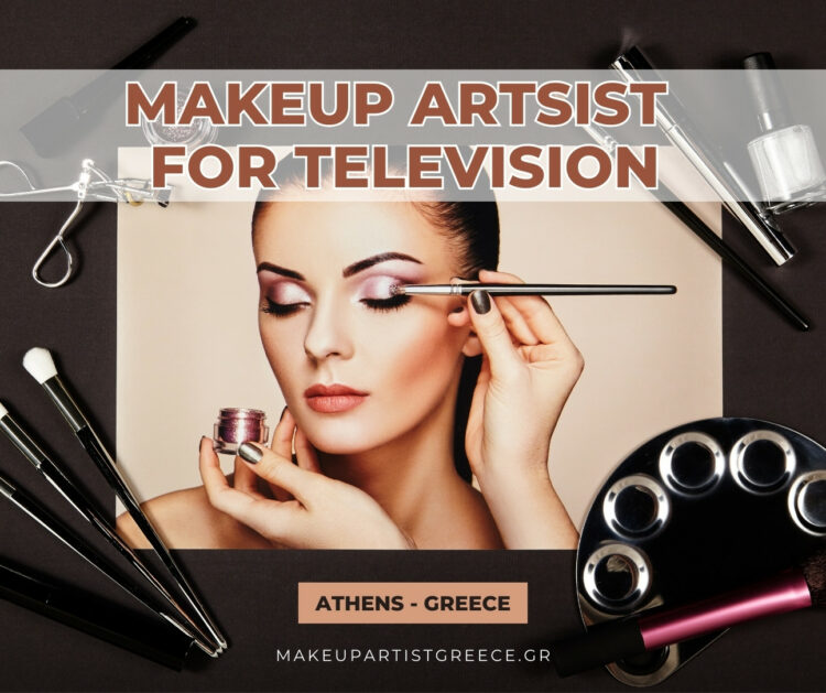 Makeup Artist for Television – Athens & Greece Professional TV Makeup for Broadcast & Live Productions